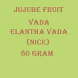 Jujube Fruit Vada/Elantha Vada (Nice)