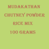 Mudakathan Chutney powder/rice mix